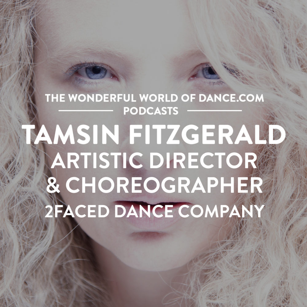 Tamsin Fitzgerald, Artistic Director, 2Faced Dance
